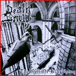 Death Smell : The Gift of Blasphemy